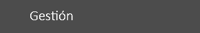 &nbsp;Gestión